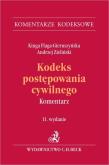 Kodeks postępowania cywilnego. Komentarz w..11. Autor: Flaga-Gieruszyńska Kinga, Andrzej Zieliński. Dadada.pl Okładka książki Kodeks postępowania cywilnego. Komentarz w..11