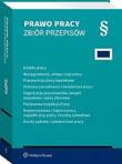 Okładka książki Kodeks pracy. Wynagrodzenia, urlopy i czas pracy. Pracownicze plany kapitałowe. Ochrona zatrudnienia i świadectwa pracy. Organizacje pracodawców, zwią