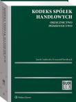 Kodeks spółek handlowych. Orzecznictwo. Piśmiennictwo. Autor: Gudowski Jacek, Strzelczyk Krzysztof. Dadada.pl Okładka książki Kodeks spółek handlowych. Orzecznictwo. Piśmiennictwo