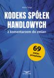 Kodeks Spółek Handlowych z komentarzem do zmian. Autor: Sroga Adam. Dadada.pl Okładka książki Kodeks Spółek Handlowych z komentarzem do zmian