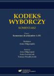 Kodeks wyborczy. Komentarz T.1 Komentarz do.... Autor: red. Artur Biłgorajski. Dadada.pl Okładka książki Kodeks wyborczy. Komentarz T.1 Komentarz do...