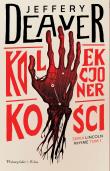Kolekcjoner Kości. Autor: Deaver Jeffery. Dadada.pl Okładka książki Kolekcjoner Kości