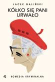 Kółko się pani urwało T.1 Pocket - uszkodzone. Autor: Jacek Galiński. Dadada.pl Okładka książki Kółko się pani urwało T.1 Pocket - uszkodzone