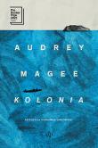 Kolonia. Autor: Audrey Magee. Dadada.pl Okładka książki Kolonia