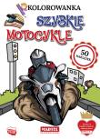 Kolorowanka z naklejkami Szybkie motocykle. Autor: HUBERT WŁODARCZYK. Dadada.pl Okładka książki Kolorowanka z naklejkami Szybkie motocykle
