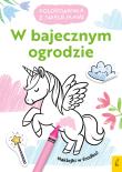 Okładka książki Kolorowanka z naklejkami. W bajecznym ogrodzie