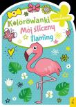 Kolorowanka z wykrojnikiem. Mój śliczny flaming. Autor: Opracowanie zbiorowe. Dadada.pl Okładka książki Kolorowanka z wykrojnikiem. Mój śliczny flaming