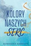 Kolory naszych serc. Autor: Agnieszka Karecka. Dadada.pl Okładka książki Kolory naszych serc