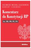 Komentarz do Konstytucji RP art. 188, 190, 191, 194. Autor: Kazimierz Michał Ujazdowski, Izdebski Hubert. Dadada.pl Okładka książki Komentarz do Konstytucji RP art. 188, 190, 191, 194