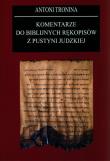 Komentarze do biblijnych rękopisów z Pustyni Judzkiej. Autor: Tronina Antoni. Dadada.pl Okładka książki Komentarze do biblijnych rękopisów z Pustyni Judzkiej