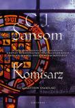 Komisarz. Autor: Sansom C.J.. Dadada.pl Okładka książki Komisarz