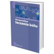 Kompendium leczenia bólu. Autor: red. Małgorzata Malec-Milewska, Woroń Jarosław. Dadada.pl Okładka książki Kompendium leczenia bólu