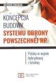 Koncepcja budowy systemu obrony powszechnej RP. Autor: Grzegorz Kwaśniak. Dadada.pl Okładka książki Koncepcja budowy systemu obrony powszechnej RP