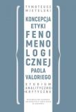 Okładka książki Koncepcja etyki fenomenologicznej Paola Valoriego