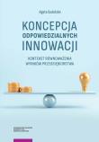 Koncepcja odpowiedzialnych innowacji. Autor: Sudolska Agata. Dadada.pl Okładka książki Koncepcja odpowiedzialnych innowacji