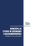 Koncepcje zysku w ekonomii i rachunkowości. Autor: Michał Hendryk. Dadada.pl Okładka książki Koncepcje zysku w ekonomii i rachunkowości