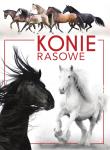 Konie rasowe. Autor: Patrycja Zarawska. Dadada.pl Okładka książki Konie rasowe