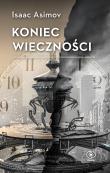 Koniec Wieczności. Autor: Asimov Isaac. Dadada.pl Okładka książki Koniec Wieczności