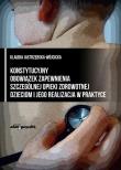 Konstytucyjny obowiązek zapewnienia szczególnej opieki zdrowotnej dzieciom i jego realizacja w praktyce. Autor: Jastrzębska- Wójcicka Klaudia. Dadada.pl Okładka książki Konstytucyjny obowiązek zapewnienia szczególnej opieki zdrowotnej dzieciom i jego realizacja w praktyce