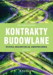 Okładka książki Kontrakty budowlane. Ryzyka, waloryzacja w.3