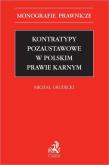Okładka książki Kontratypy pozaustawowe w polskim prawie karnym