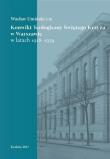 Konwikt Teologiczny Świętego Krzyża w Warszawie.... Autor: Wacław Umiński CM. Dadada.pl Okładka książki Konwikt Teologiczny Świętego Krzyża w Warszawie...