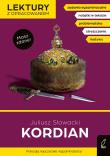 Kordian. Lektury z opracowaniem. Autor: Juliusz Słowacki. Dadada.pl Okładka książki Kordian. Lektury z opracowaniem