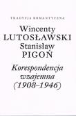 Okładka książki Korespondencja wzajemna (1908-1946)
