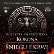 Korona śniegu i krwi - Audiobook. Autor: Cherezińska Elżbieta. Dadada.pl Okładka książki Korona śniegu i krwi - Audiobook