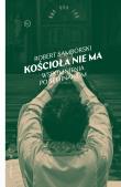 Kościoła nie ma. Wspomnienia po seminarium. Autor: Robert Samborski. Dadada.pl Okładka książki Kościoła nie ma. Wspomnienia po seminarium