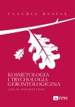 Kosmetologia i trychologia gerontologiczna.. Autor: Musiał Claudia. Dadada.pl Okładka książki Kosmetologia i trychologia gerontologiczna.