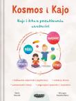Kosmos i Kajo. Kajo i Joka w poszukiwaniu uważności. Autor: Jowita Wowczak, Kowalska-Bębas Katarzyna. Dadada.pl Okładka książki Kosmos i Kajo. Kajo i Joka w poszukiwaniu uważności