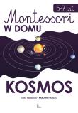 Kosmos. Montessori w domu. Autor: Lidia Rzeszutko, Karolina Nogas. Dadada.pl Okładka książki Kosmos. Montessori w domu