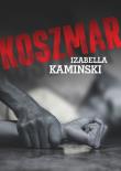 Koszmar. Autor: Izabella Kaminski. Dadada.pl Okładka książki Koszmar