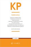 KP. Kodeks pracy oraz ustawy towarzyszące. Autor: Opracowanie zbiorowe. Dadada.pl Okładka książki KP. Kodeks pracy oraz ustawy towarzyszące