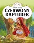 Kraina baśni. Czerwony Kapturek. Autor: Grimm Wilhelm Karl, Grimm
 Jacob Ludwig Karl. Dadada.pl Okładka książki Kraina baśni. Czerwony Kapturek