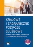 Okładka książki Krajowe i zagraniczne podróże służbowe poradnik z kompletem dokumentów (z suplementem elektronicznym