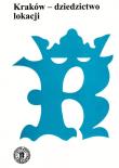 Okładka książki Kraków - dziedzictwo lokacji