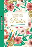 Kreatywny pamiętnik Babci. Autor: Opracowanie zbiorowe. Dadada.pl Okładka książki Kreatywny pamiętnik Babci