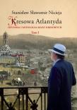 Kresowa Atlantyda t.1. Autor: Nicieja Stanisław Sławomir. Dadada.pl Okładka książki Kresowa Atlantyda t.1