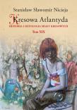 Kresowa Atlantyda T.19. Autor: Nicieja Stanisław Sławomir. Dadada.pl Okładka książki Kresowa Atlantyda T.19