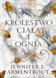 Krew i popiół Tom 2. Królestwo Ciała i Ognia. Autor: Armentrout Jennifer L.. Dadada.pl Okładka książki Krew i popiół Tom 2. Królestwo Ciała i Ognia
