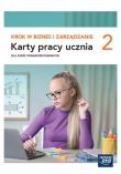 Krok w biznes i zarządzanie 2. Karty pracy ucznia dla szkół ponadpodstawowych. Autor: Aneta Depczyńska, Garbacik Katarzyna. Dadada.pl Okładka książki Krok w biznes i zarządzanie 2. Karty pracy ucznia dla szkół ponadpodstawowych