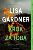 Krok za tobą Cykl z Quincy & Rainie Tom 3. Autor: Gardner Lisa. Dadada.pl Okładka książki Krok za tobą Cykl z Quincy & Rainie Tom 3