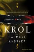 Król. Autor: Andryka Dagmara. Dadada.pl Okładka książki Król