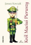 Król Maciuś Pierwszy. Autor: Janusz Korczak. Dadada.pl Okładka książki Król Maciuś Pierwszy