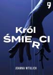Król śmierci. Autor: Joanna Wtulich. Dadada.pl Okładka książki Król śmierci
