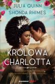 Królowa Charlotta. Opowieść ze świata Bridgertonów. Bridgertonowie. Prequel. Autor: Quinn Julia, Shonda Rhimes. Dadada.pl Okładka książki Królowa Charlotta. Opowieść ze świata Bridgertonów. Bridgertonowie. Prequel