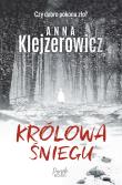 Królowa śniegu. Autor: Klejzerowicz Anna. Dadada.pl Okładka książki Królowa śniegu