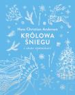Królowa Śniegu i inne opowieści wyd. 2022. Autor: Hans Christian Andersen. Dadada.pl Okładka książki Królowa Śniegu i inne opowieści wyd. 2022